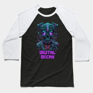 Digital Decay - A dark Cyberpunk vision Baseball T-Shirt